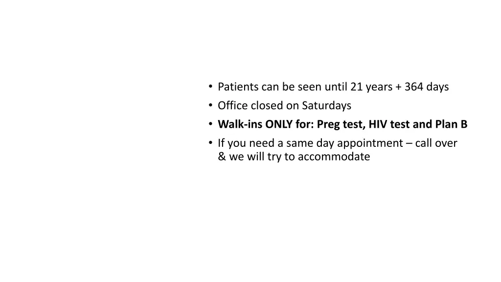 patients can be seen until 21 years 364 days