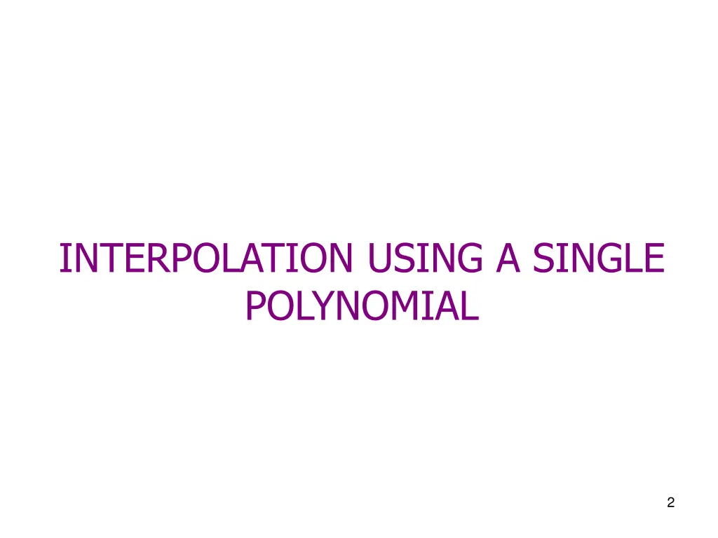 interpolation using a single polynomial