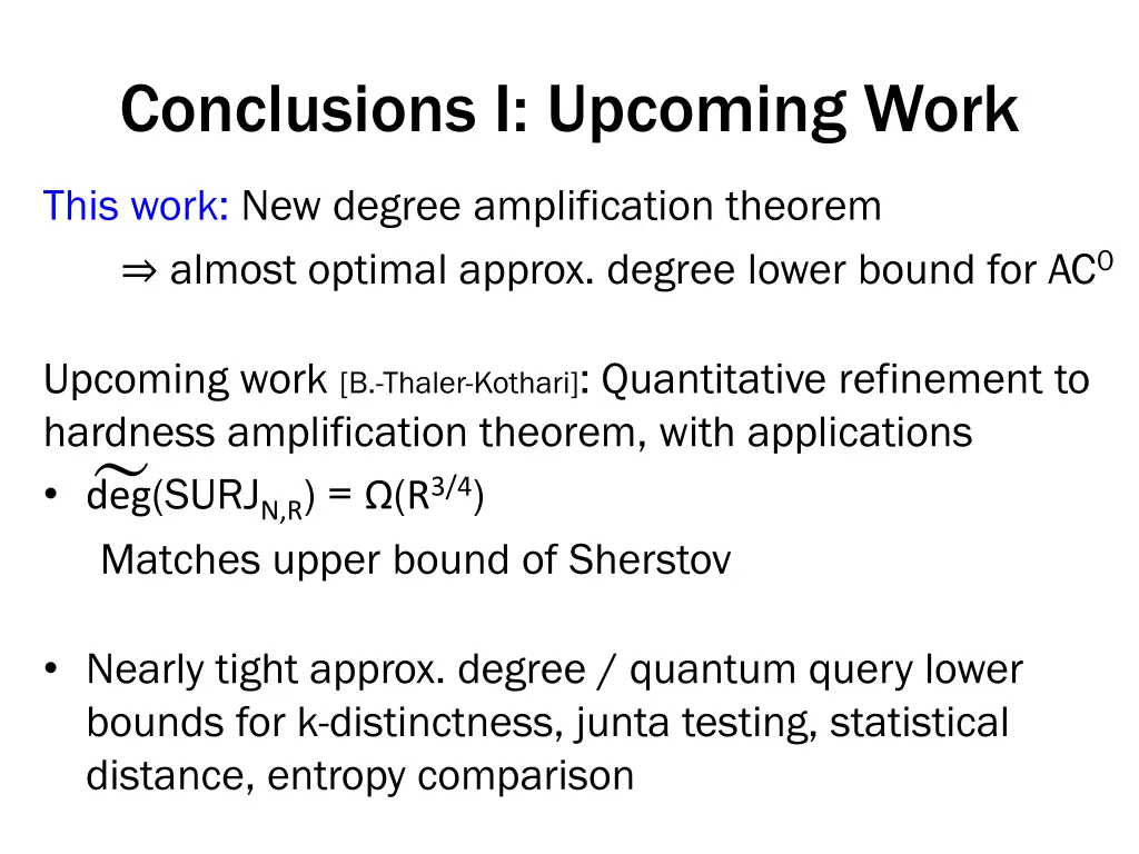 conclusions i upcoming work