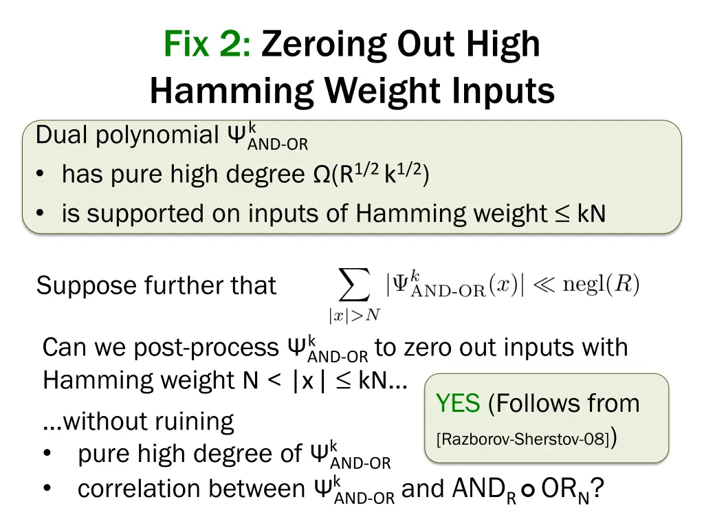 fix 2 zeroing out high hamming weight inputs dual