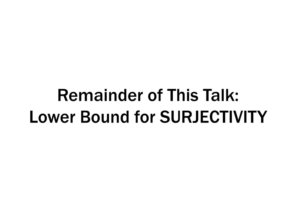 remainder of this talk lower bound