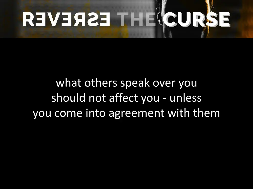 what others speak over you should not affect