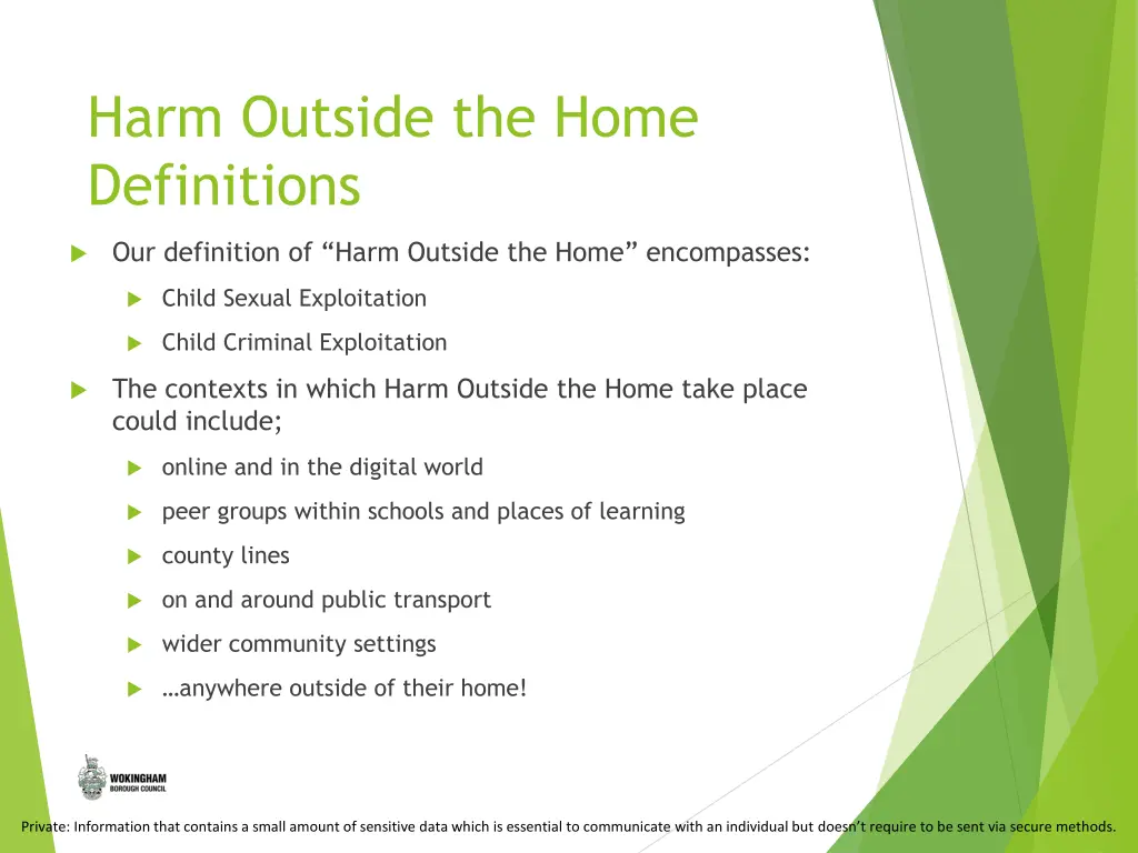 harm outside the home definitions