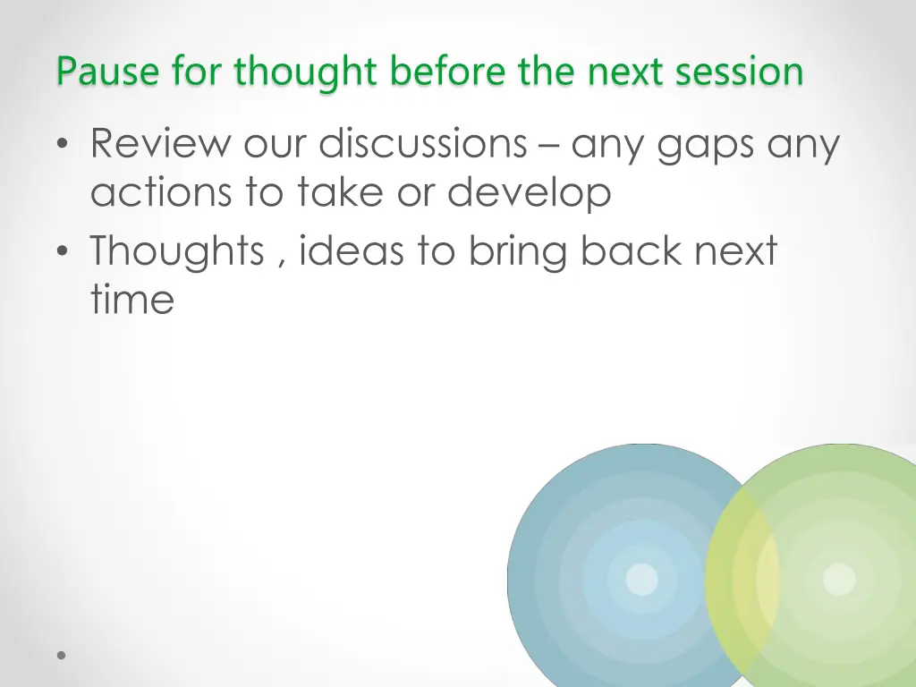 pause for thought before the next session
