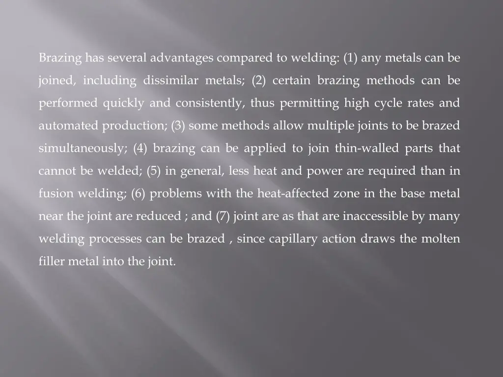 brazing has several advantages compared