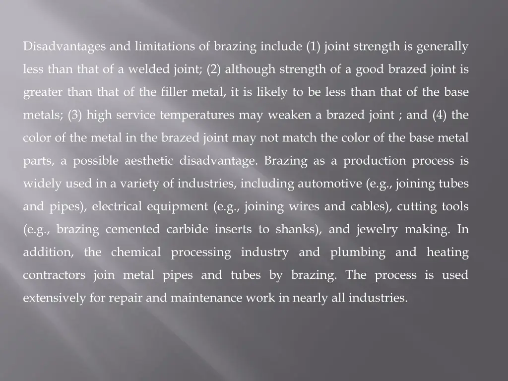 disadvantages and limitations of brazing include