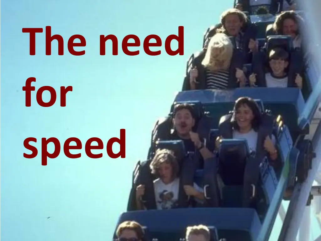 the need for speed