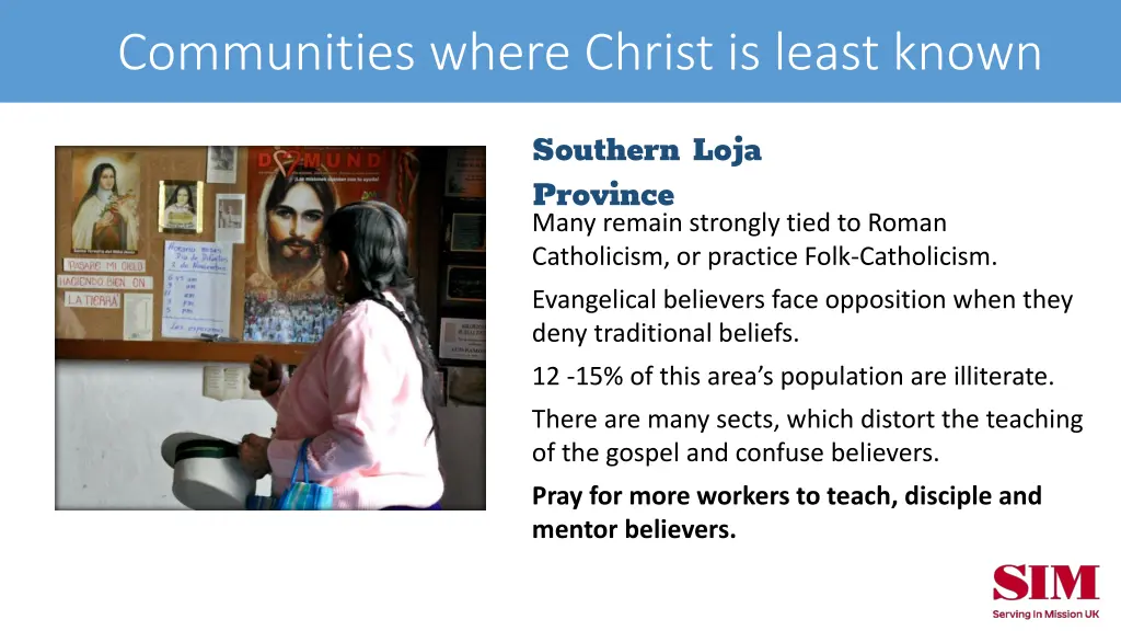communities where christ is least known