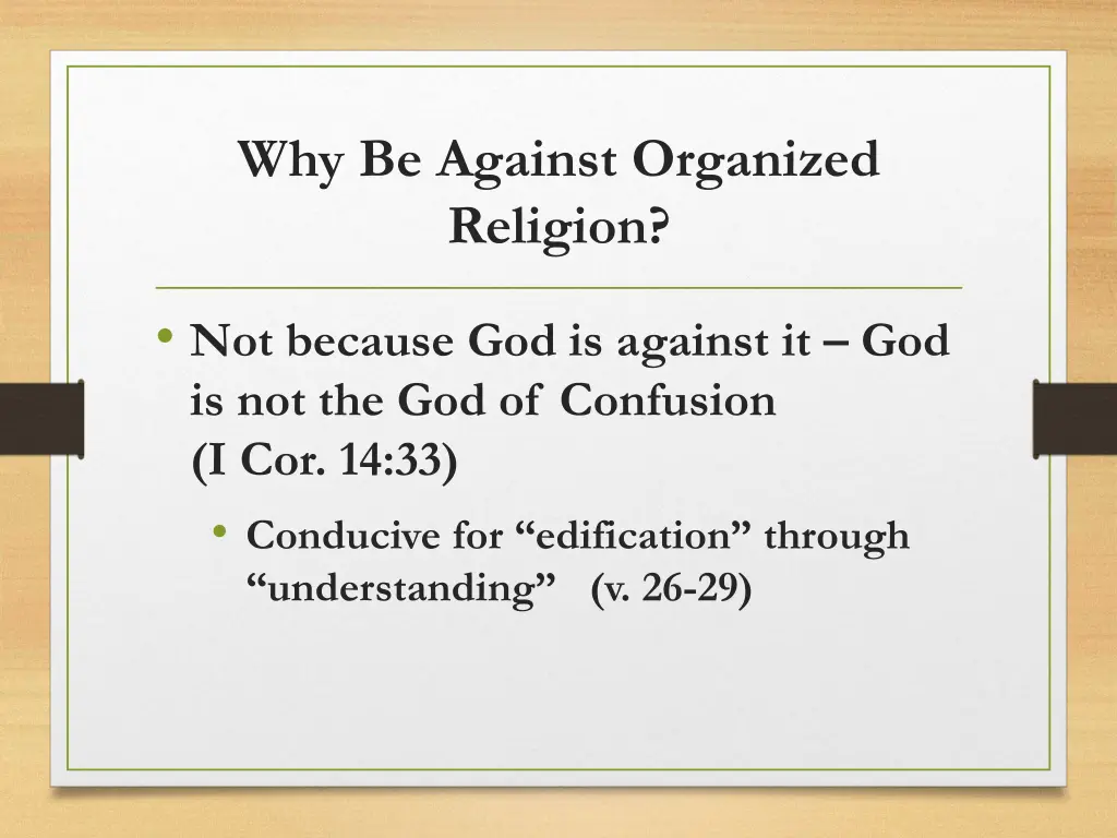 why be against organized religion 1
