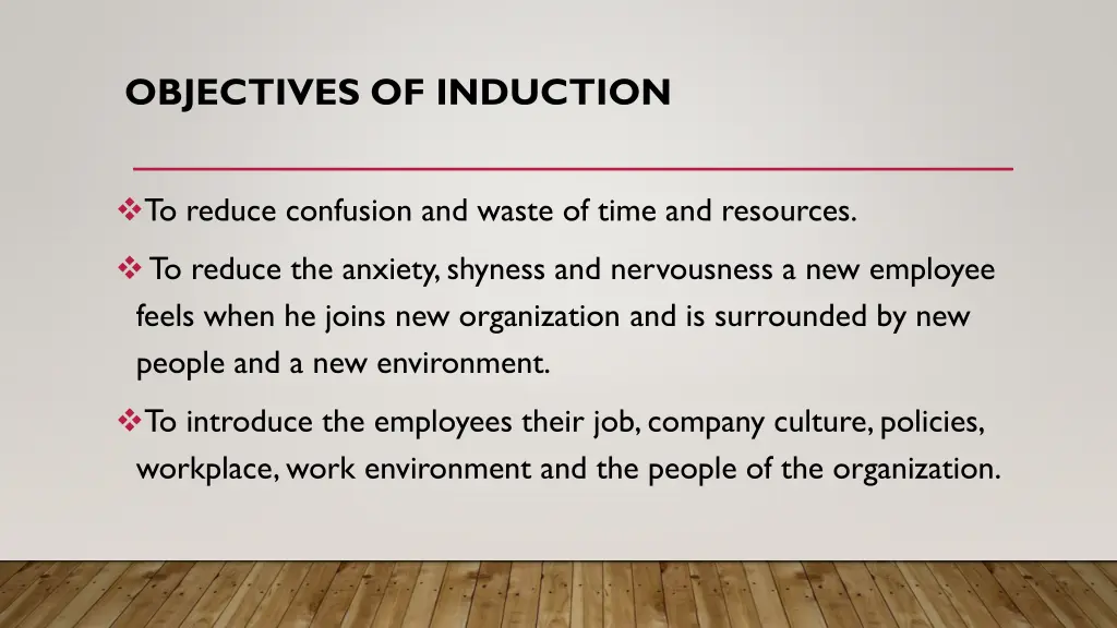 objectives of induction