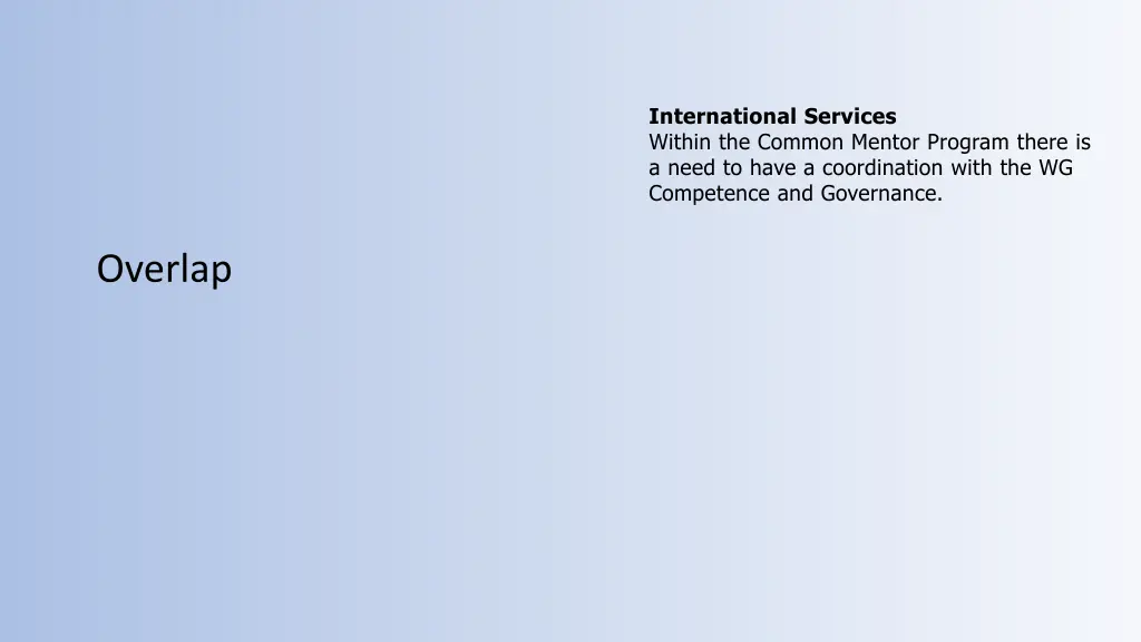 international services within the common mentor