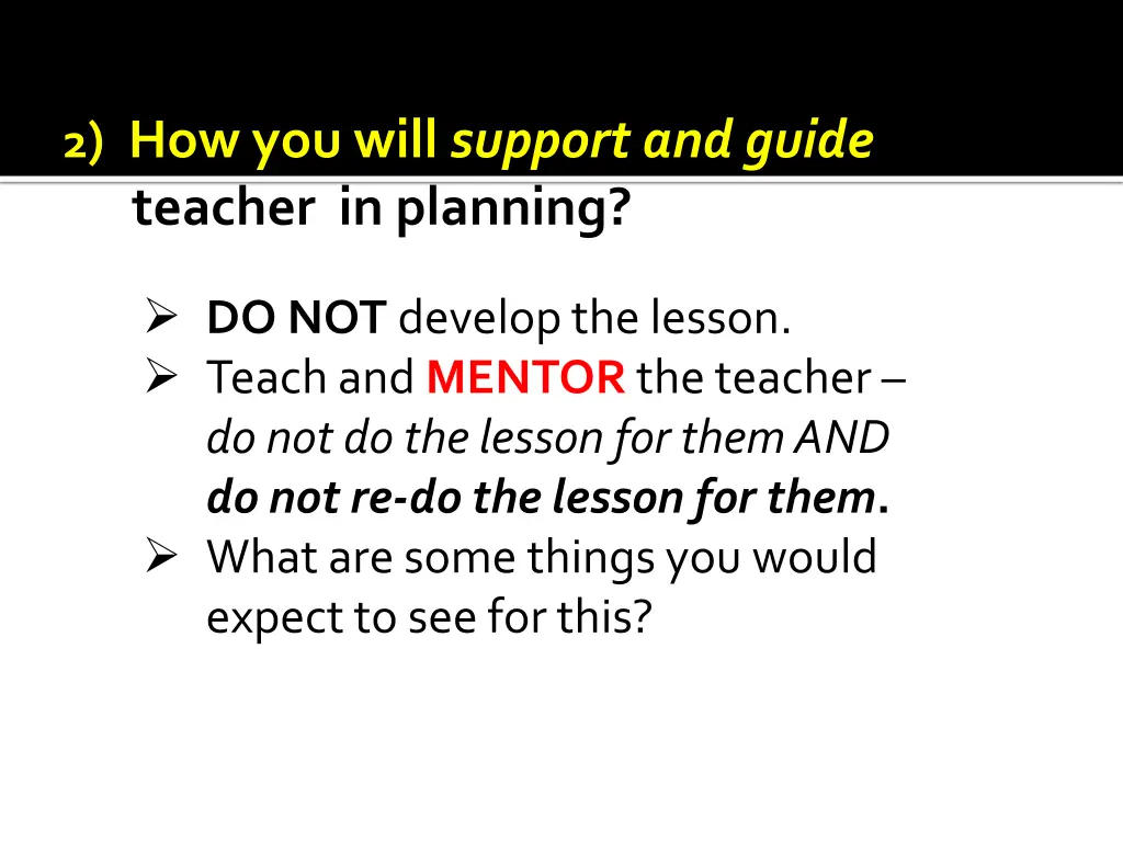 2 how you will support and guide teacher