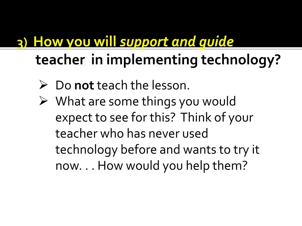 3 how you will support and guide teacher
