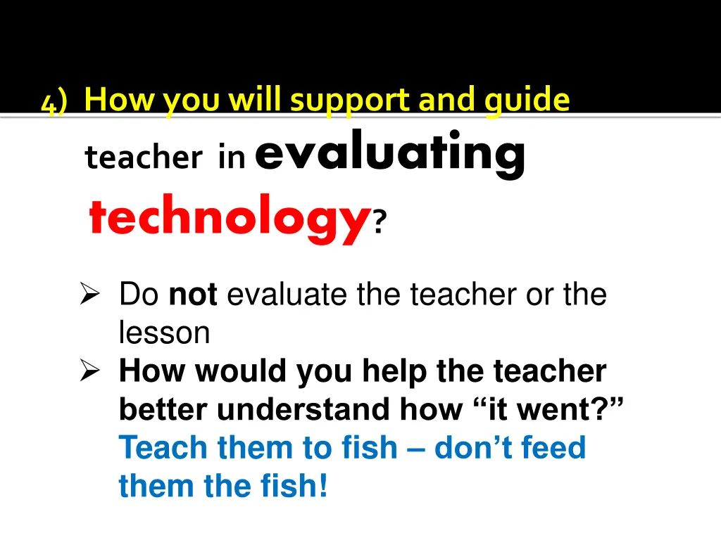 4 how you will support and guide teacher
