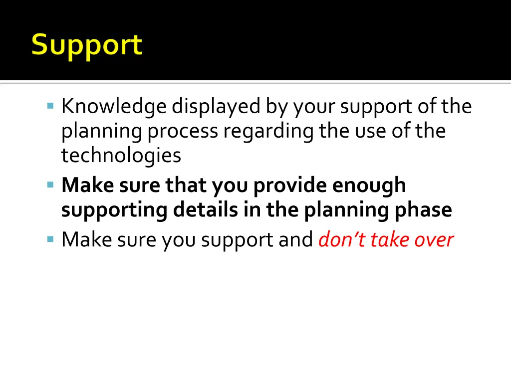 knowledge displayed by your support