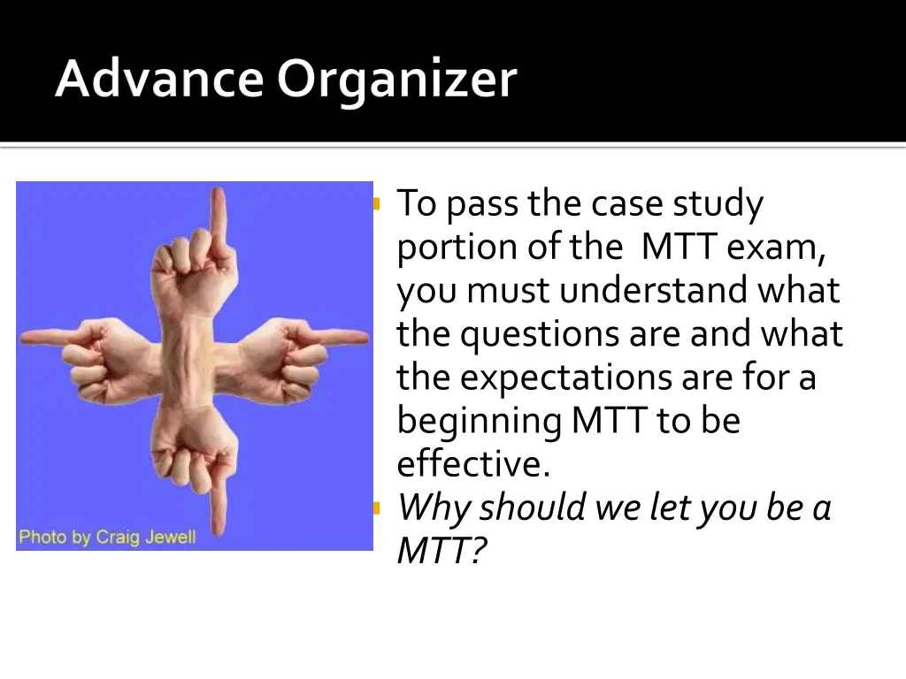 to pass the case study portion of the mtt exam