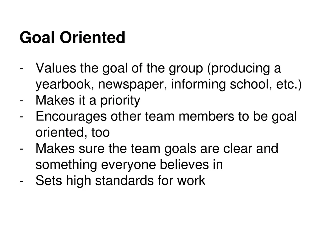 goal oriented