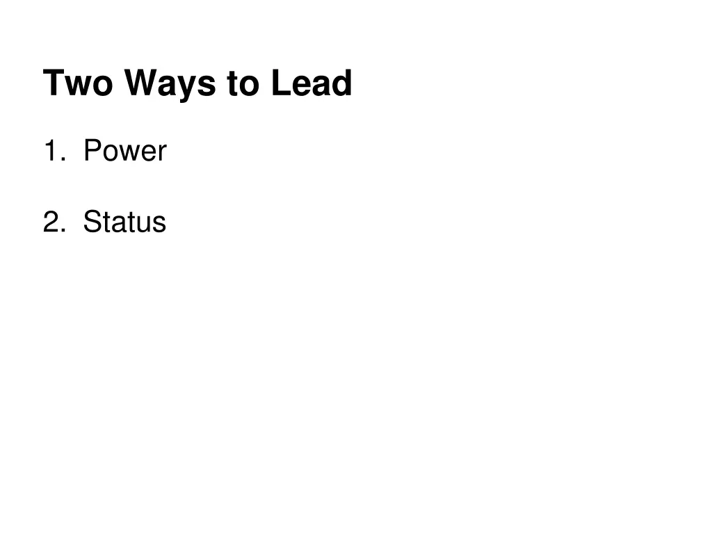 two ways to lead