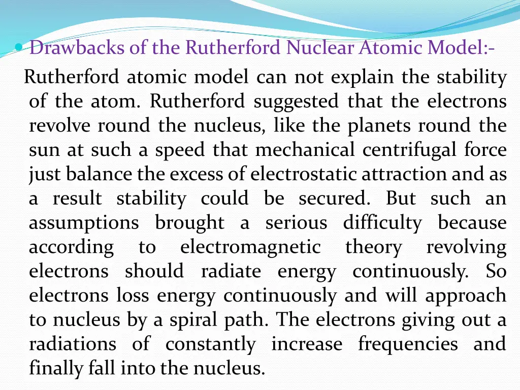drawbacks of the rutherford nuclear atomic model
