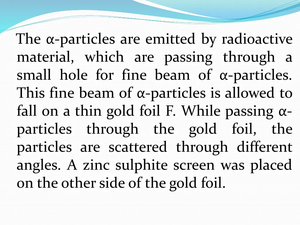 the particles are emitted by radioactive material