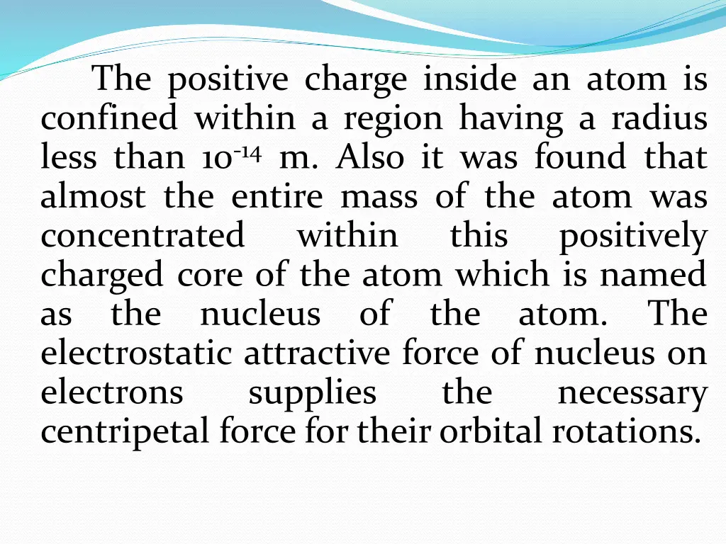 the positive charge inside an atom is confined