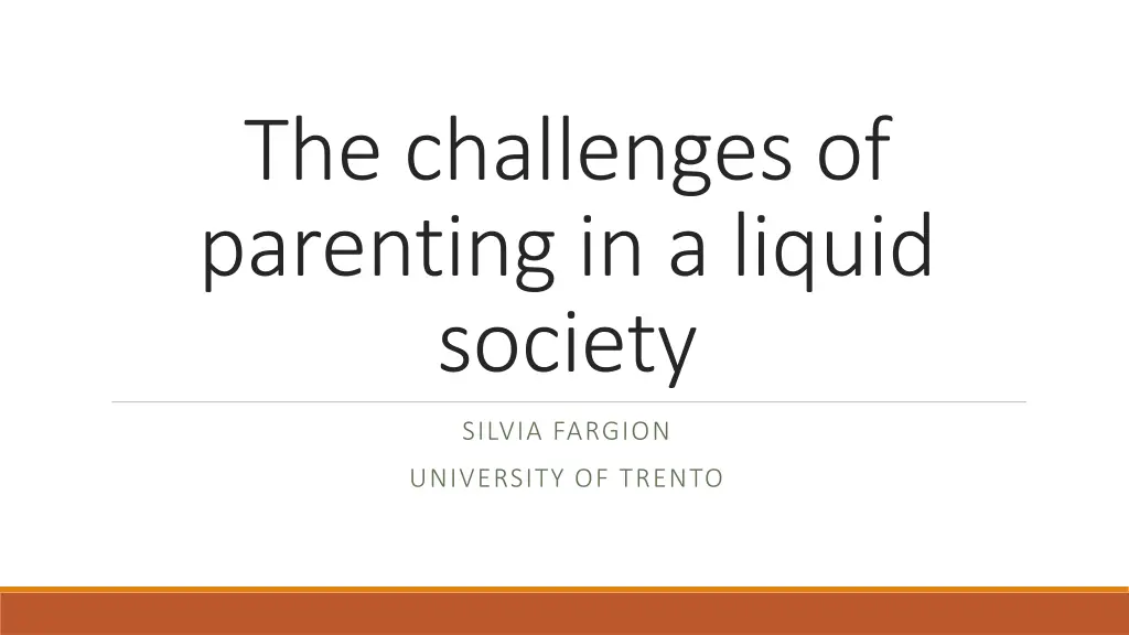 the challenges of parenting in a liquid society
