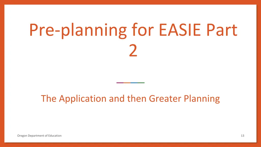 pre planning for easie part 2