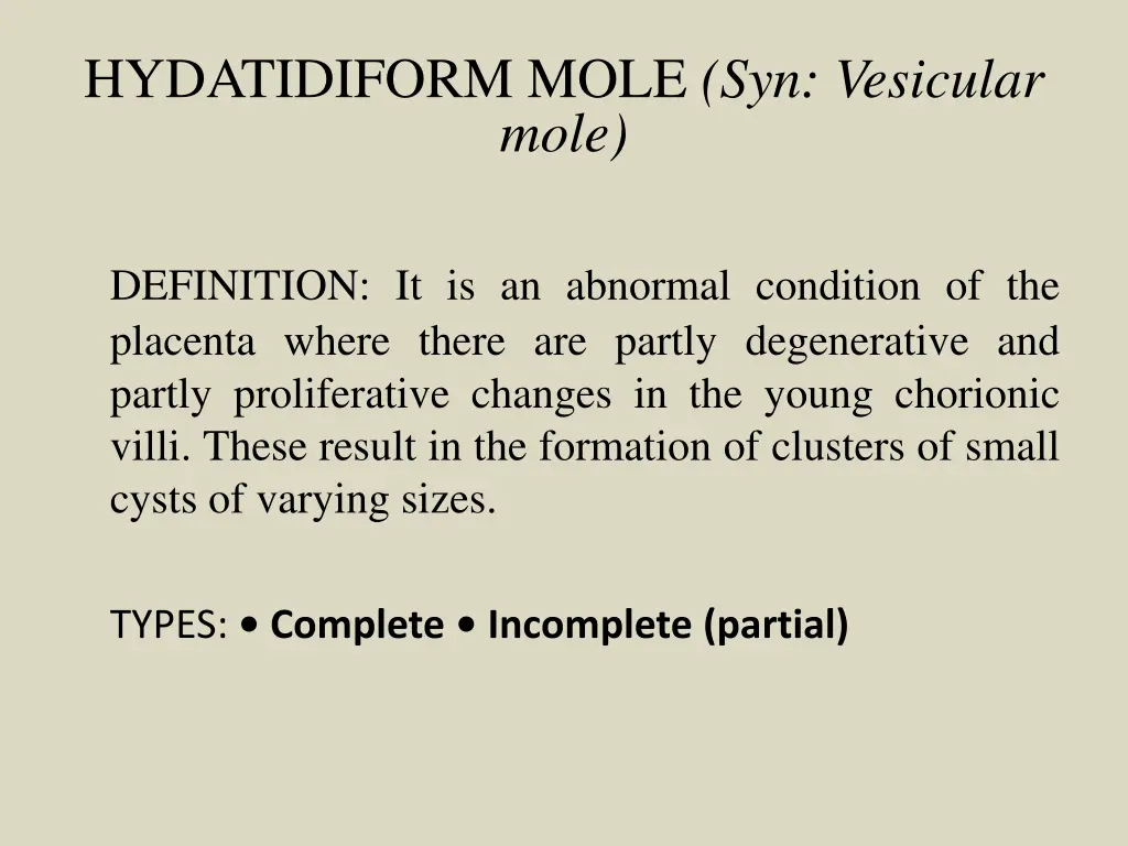 hydatidiform mole syn vesicular mole