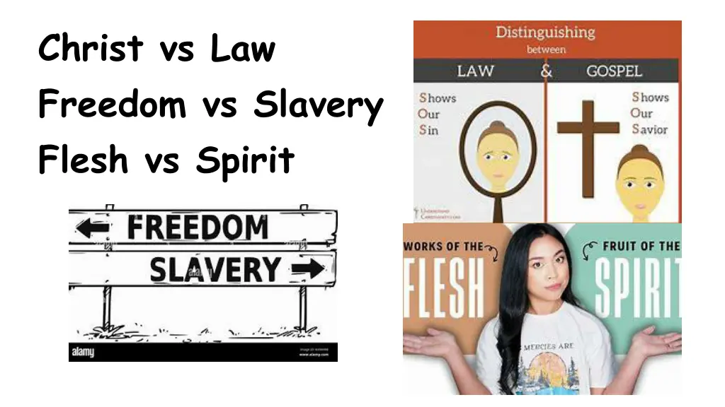 christ vs law freedom vs slavery flesh vs spirit