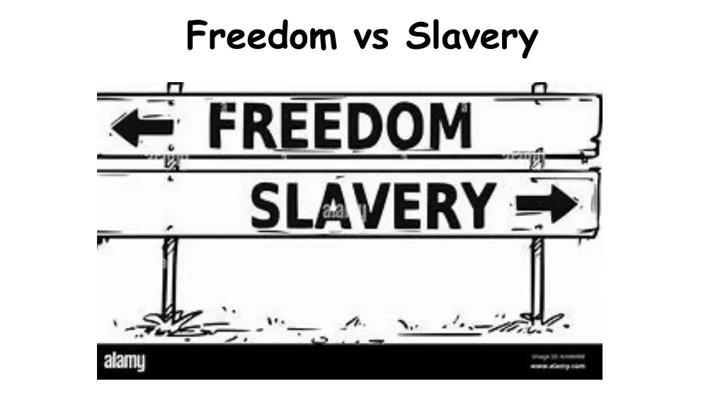freedom vs slavery