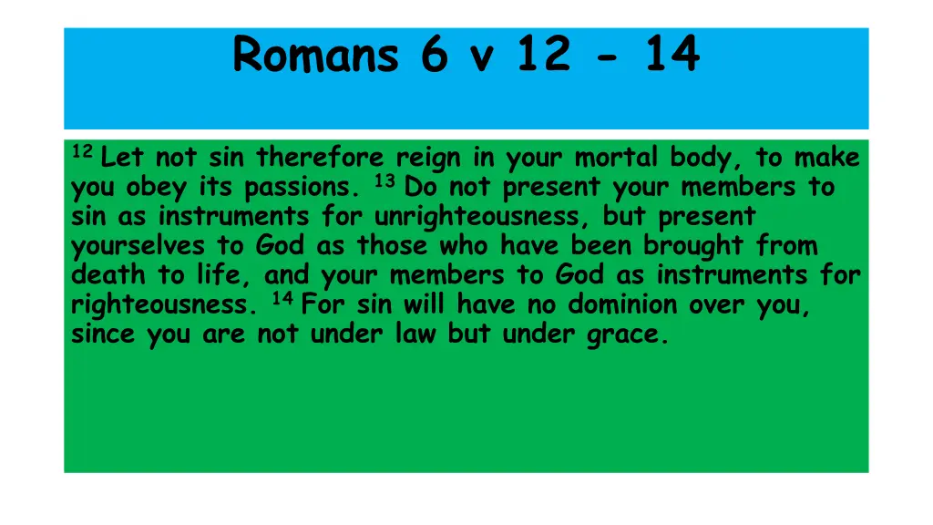 romans 6 v 12 14