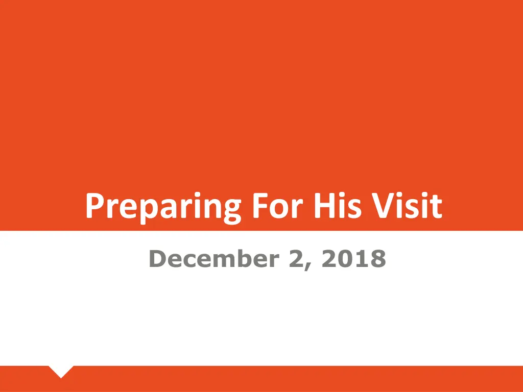 preparing for his visit