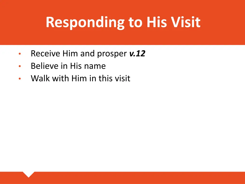 responding to his visit