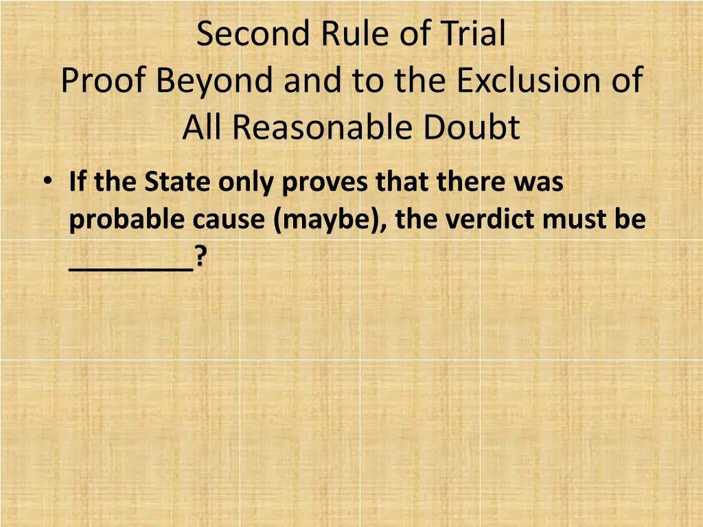 second rule of trial proof beyond 2