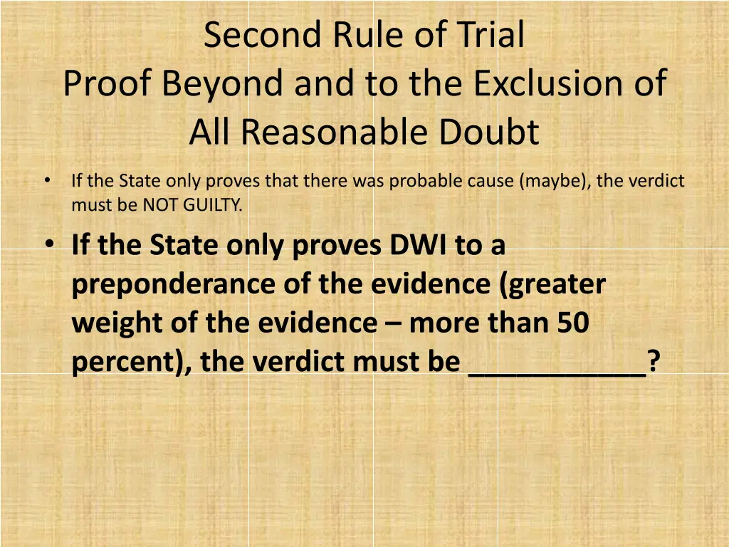 second rule of trial proof beyond 4