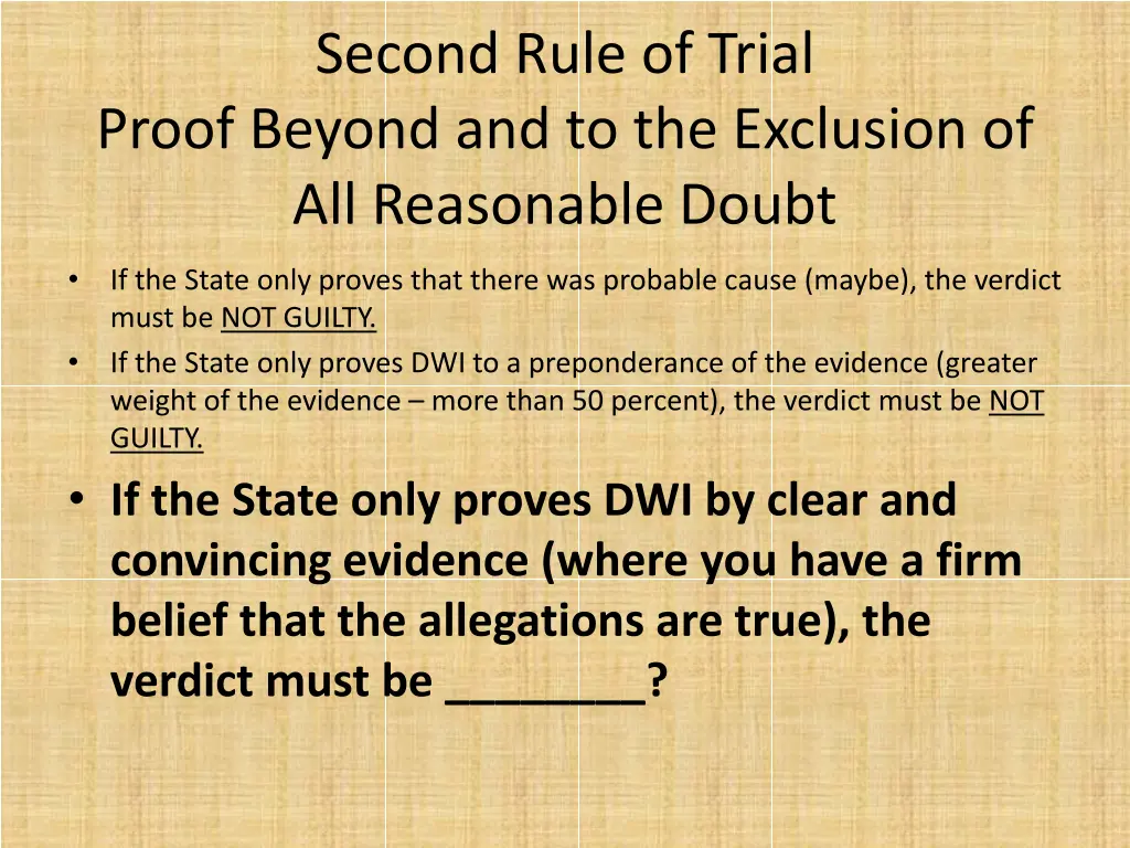 second rule of trial proof beyond 6