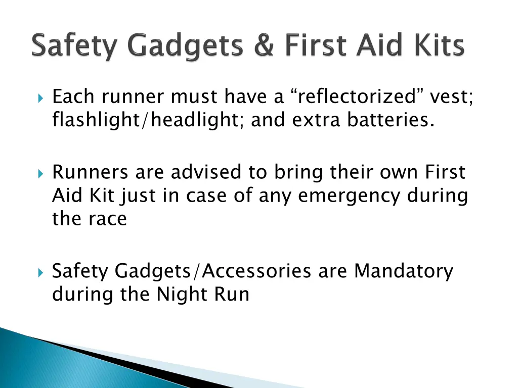each runner must have a reflectorized vest
