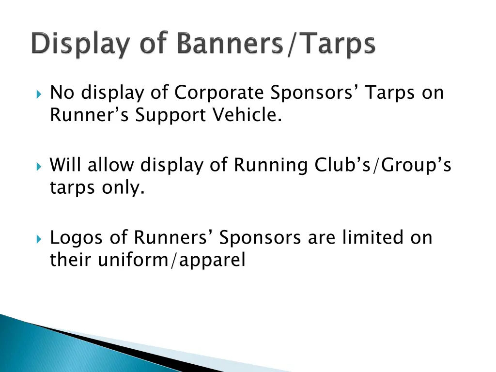no display of corporate sponsors tarps on runner