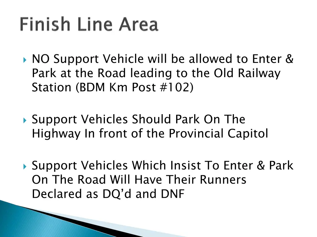no support vehicle will be allowed to enter park