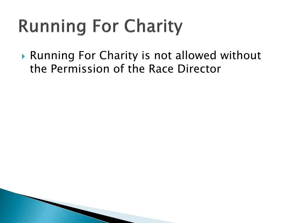 running for charity is not allowed without
