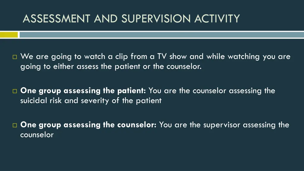 assessment and supervision activity