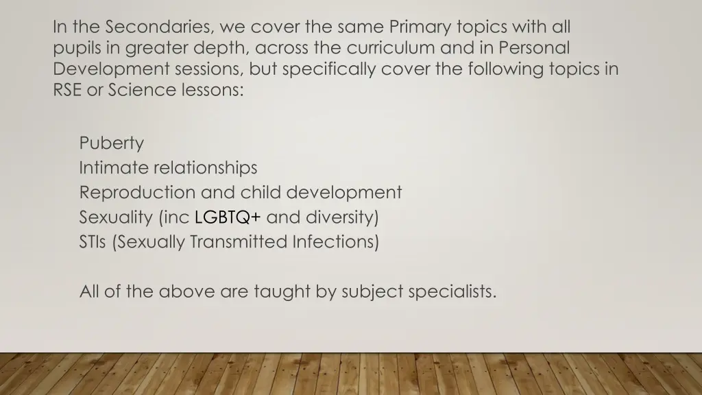 in the secondaries we cover the same primary