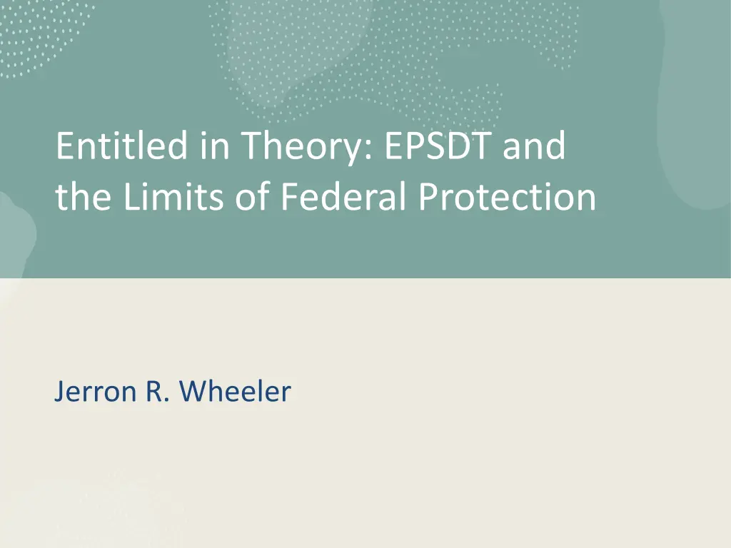 entitled in theory epsdt and the limits