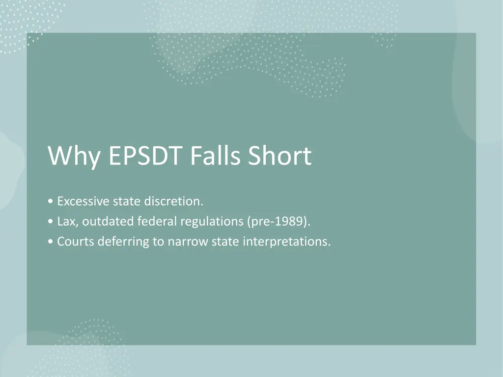 why epsdt falls short