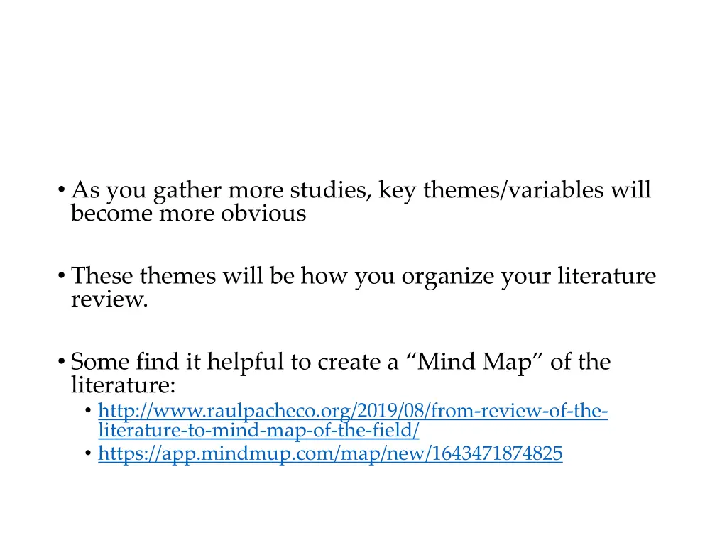 as you gather more studies key themes variables
