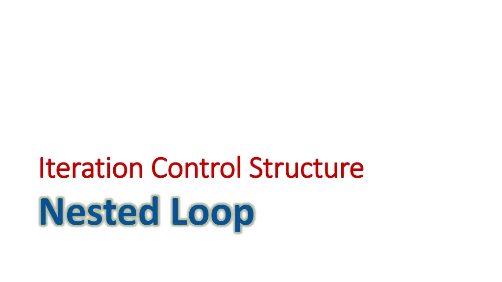 iteration iteration control structure control 3