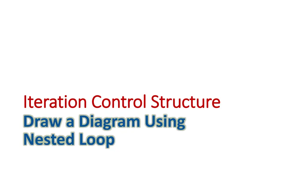 iteration iteration control structure control 4