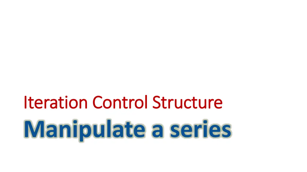 iteration iteration control structure control