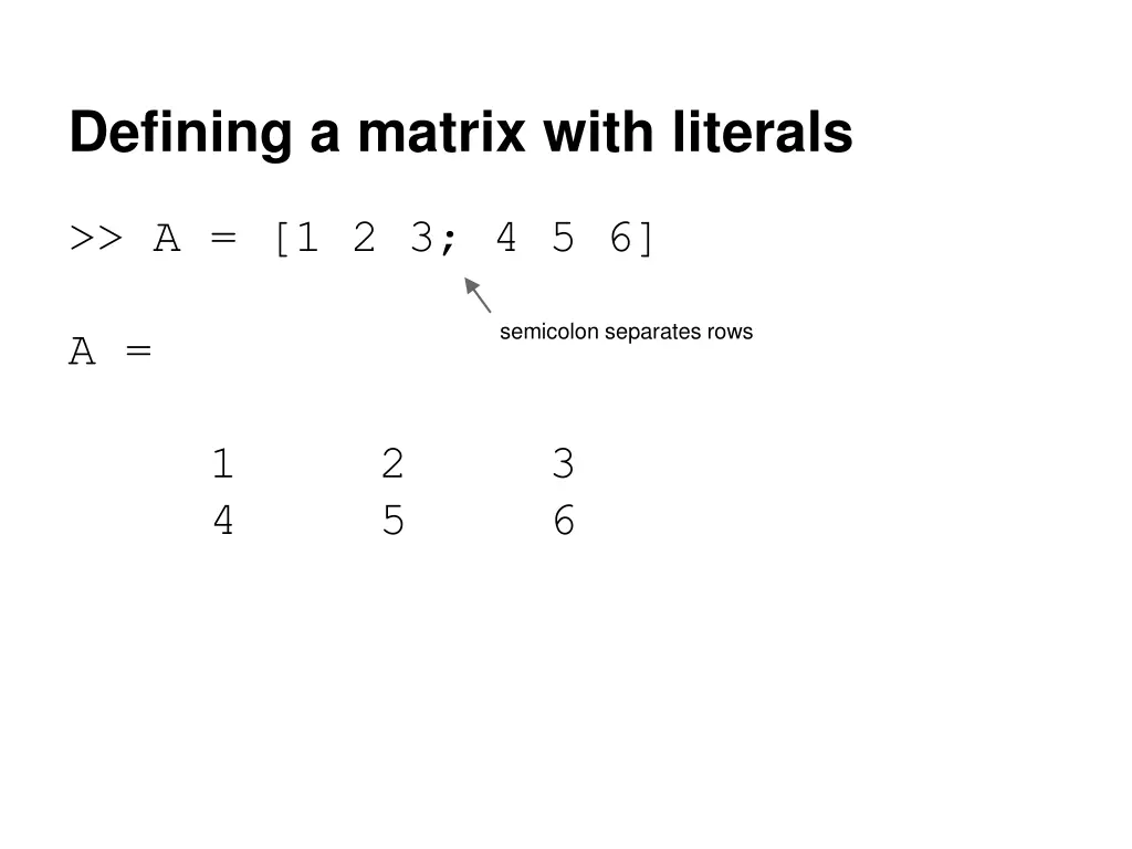 defining a matrix with literals