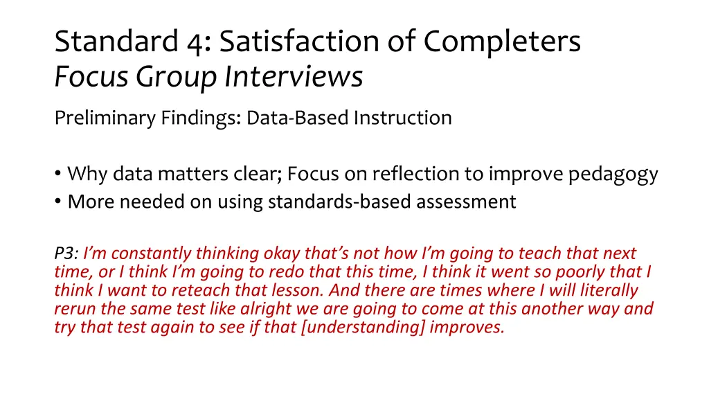 standard 4 satisfaction of completers focus group 10